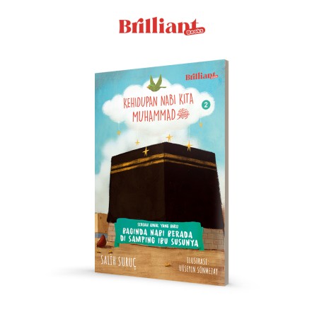 KEHIDUPAN NABI KITA MUHAMMAD: BAGINDA NABI BERADA DI SAMPING IBU SUSUNYA