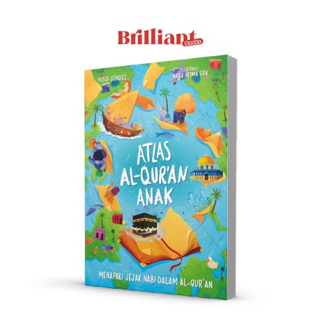 ATLAS AL-QUR'AN ANAK : Menapaki Jejak Nabi dalam Al-Qur'an