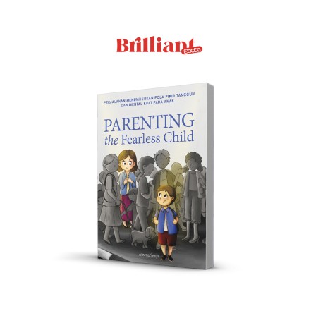 PARENTING THE FEARLESS CHILD