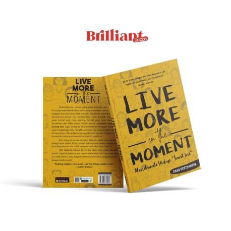 LIVE MORE IN THE MOMENTS